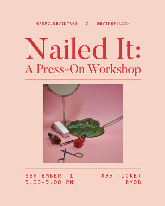 Nailed It: A Press-on Workshop!